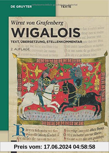 Wigalois: Text, Übersetzung, Stellenkommentar (de Gruyter Texte)